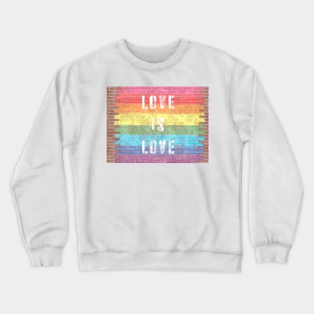 LGBTQ+ Pride Love is Love Brick Wall Design T-Shirt-Style 2 Crewneck Sweatshirt by PurposelyDesigned